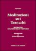 Meditazioni sui tarocchi. Un viaggio nell'ermetismo cristiano. 2.